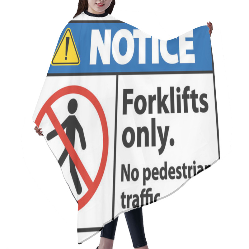 Personality  Notice No Pedestrian Traffic Forklifts Only Sign Hair Cutting Cape