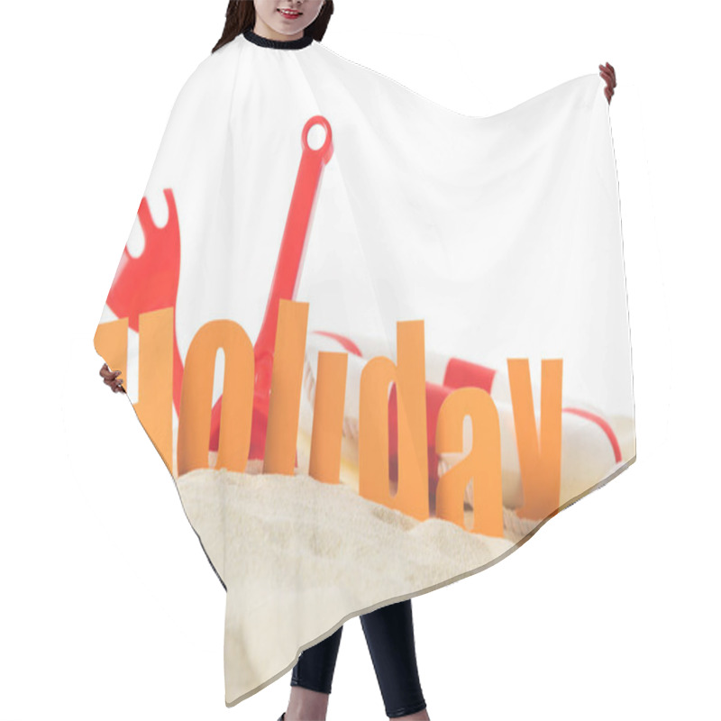 Personality  Beach Toys And Word Holiday In Sand Isolated On White Hair Cutting Cape