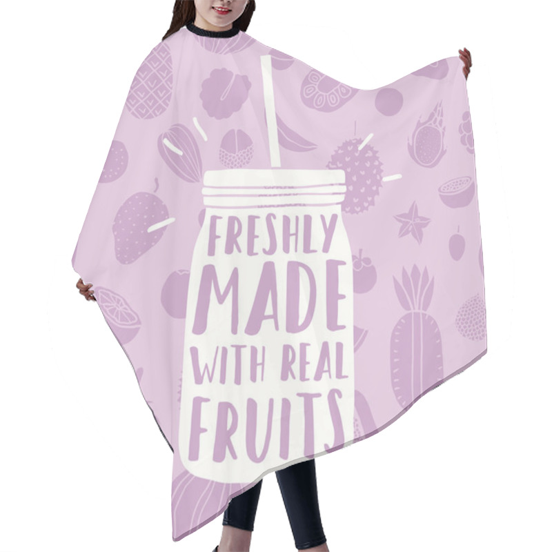 Personality  Freshly Made With Real Fruits. Hand Drawn Jar And Fruit Pattern. Hair Cutting Cape