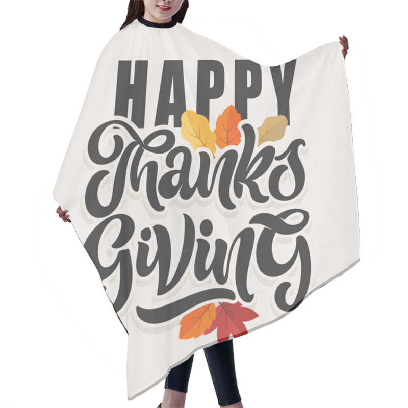 Personality  Happy Thanksgiving Day - Be Thankful - Cute Hand Drawn Doodle Lettering Postcard. T-shirt Design Template With Leaf. Hair Cutting Cape