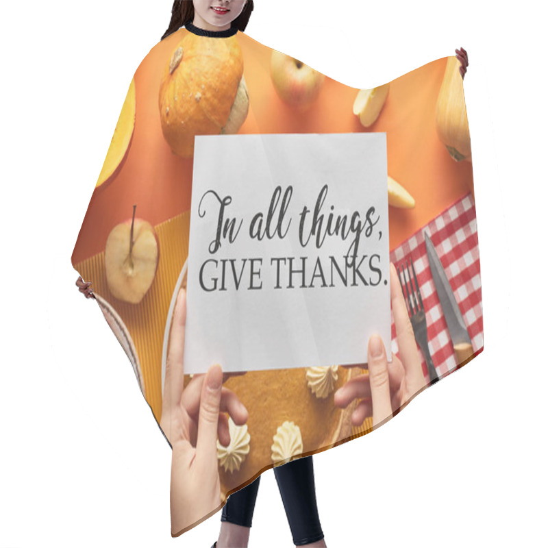 Personality  Cropped View Of Woman Holding Card With In All Things Give Thanks Illustration Near Pumpkin Pie On Orange Background Hair Cutting Cape