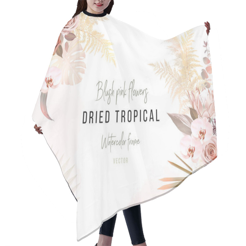 Personality  Trendy Dried Palm Leaves, Blush Pink And Rust Rose, Pale Protea, White Orchid, Gold Monstera Hair Cutting Cape