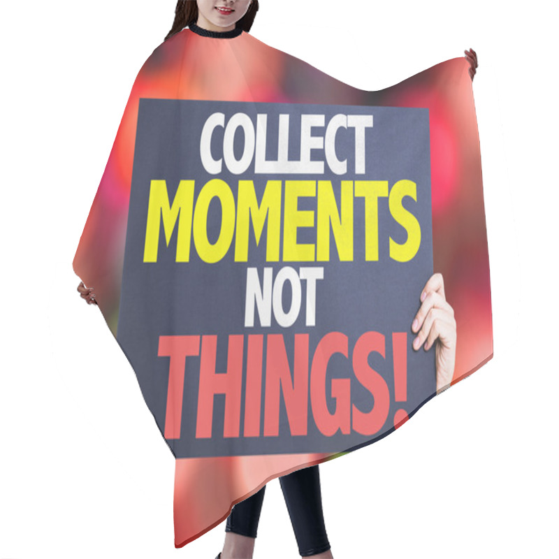 Personality  Collect Moments Not Things Card Hair Cutting Cape