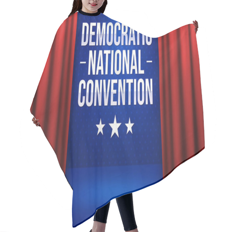 Personality  Presidential Election Concept Background With Redcurtains And DNC Typography In The Center. Democratic National Convention Blue Backdrop Design Hair Cutting Cape