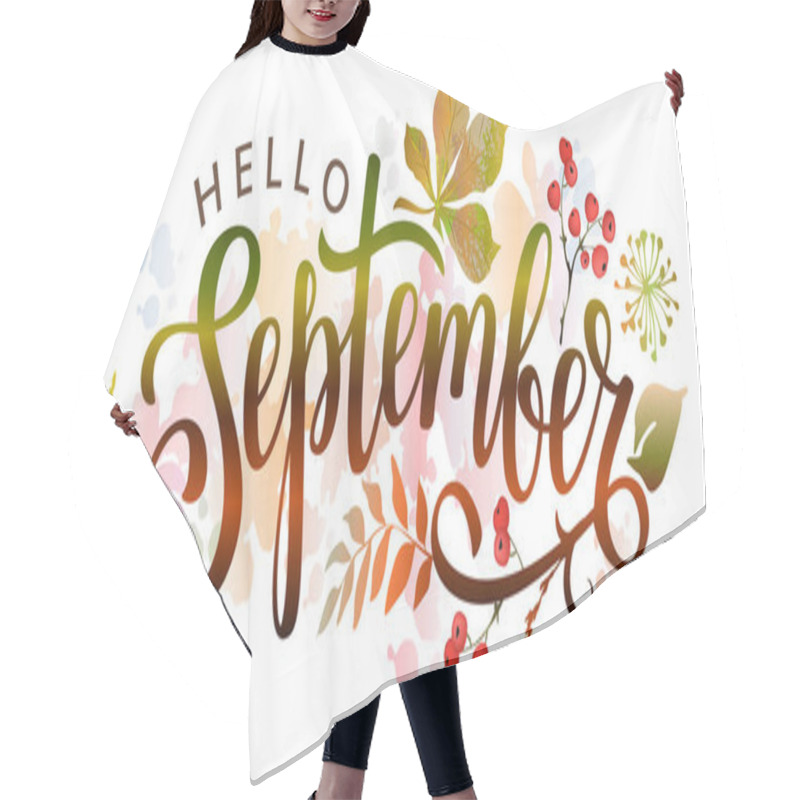 Personality  Hello September. Handwritten Lettering With Autumn Leaves. Word For Typography, Postcard, Calendar, Monthly Organizer. Vector Illustration. Hair Cutting Cape