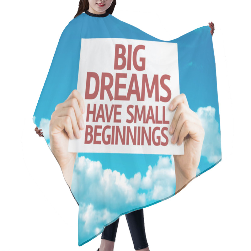 Personality  Big Dreams Have Small Beginnings Card Hair Cutting Cape