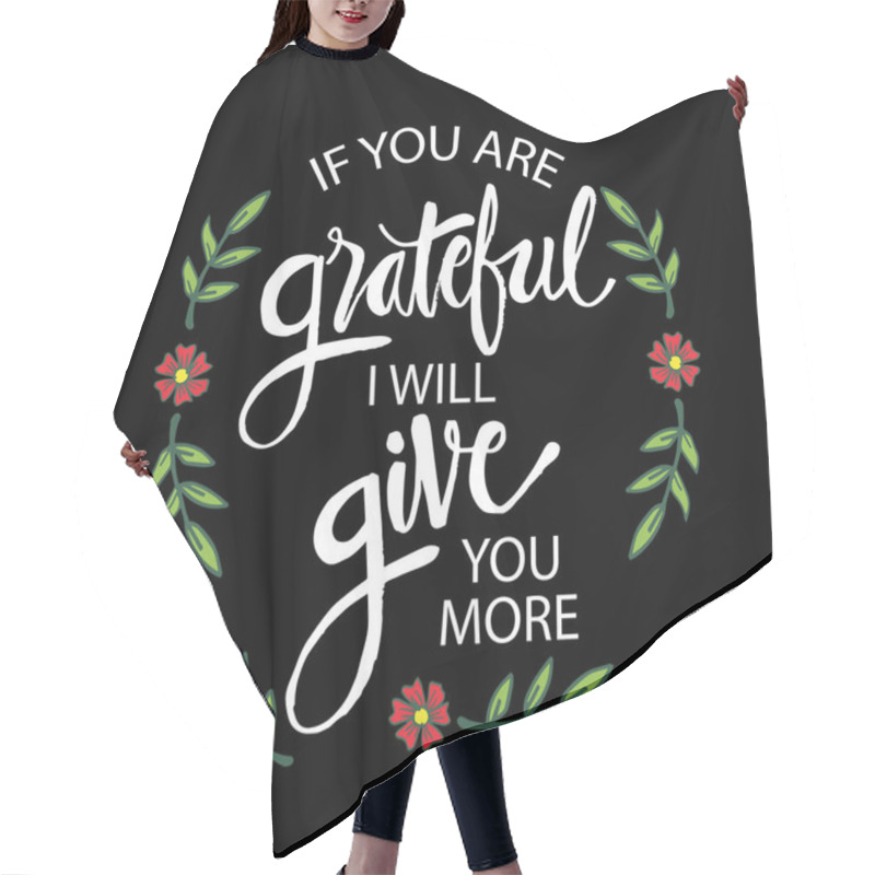 Personality  If You Are Grateful I Wiil Give You More. Islamic Quran Quotes. Hair Cutting Cape