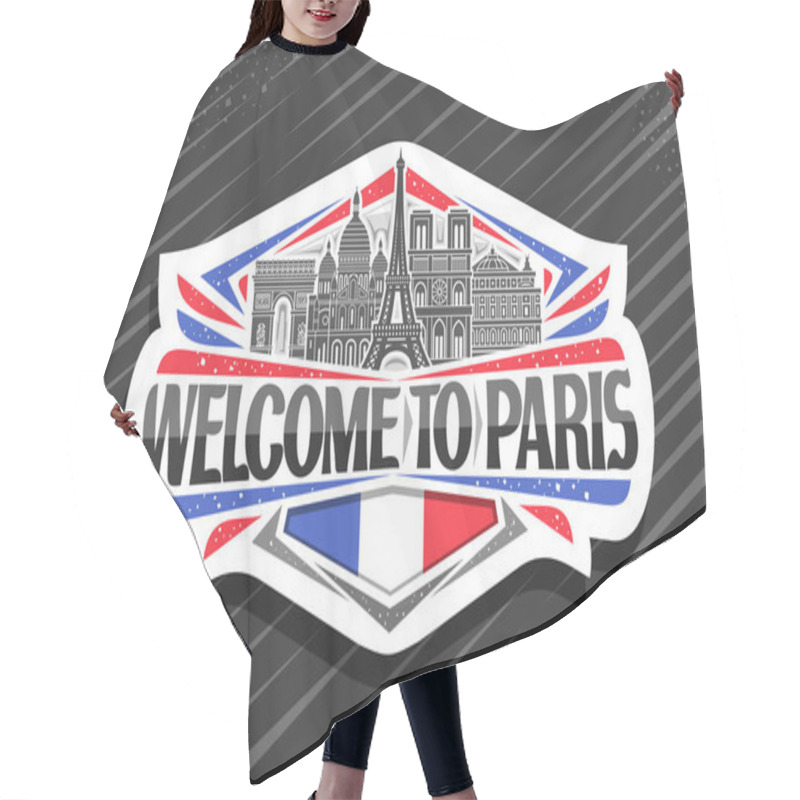 Personality  Vector Logo For Paris, Cut Paper Sign With Black And White Line Draw Of Famous Paris Landmarks, Fridge Magnet With Brush Type For Words Welcome To Paris, Decorative French Flag On Abstract Background. Hair Cutting Cape