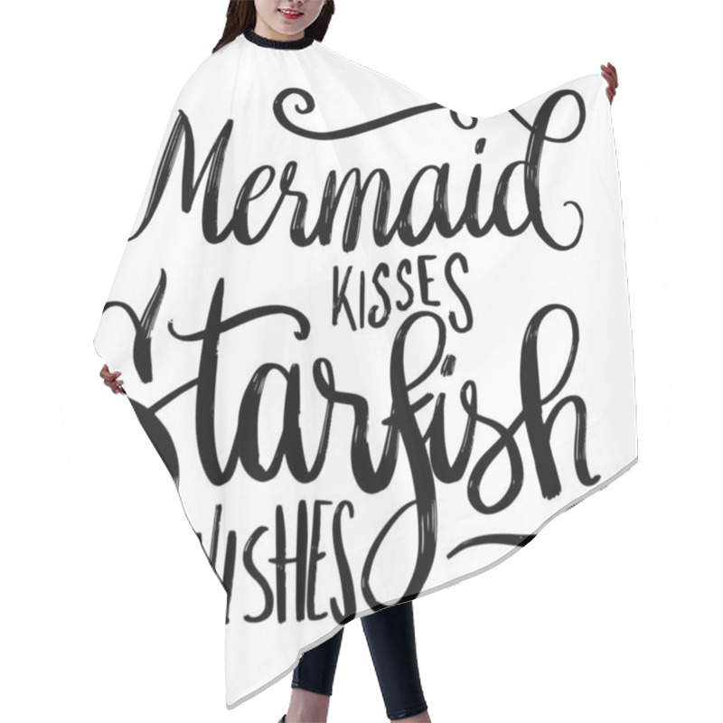 Personality  Mermaid Kisses Starfish Wishes Girly Mermaid Handwritten Quote Message - Vector EPS Hair Cutting Cape