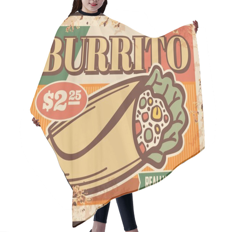 Personality  Mexican Burrito Rusty Metal Sign Board Of Vector Fast Food Tortilla Wrap Sandwich. Corn Roll With Lettuce Salad, Chicken Meat, Bean And Rice, Vegetables And Cheese Fillings With Sauce, Restaurant Menu Hair Cutting Cape