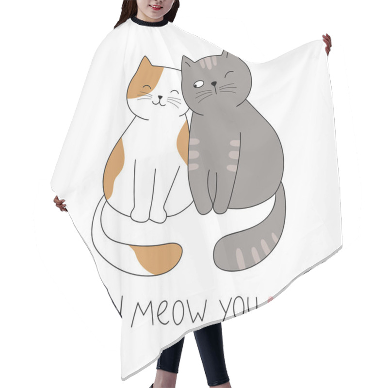 Personality   Couple Of Cute Cats In Love. With Lettering- I Meow You. Vector Hand Drawn Illustration For Romantic Prints, Valentine Day Cards. Good For Posters, T Shirts, Postcards. Hair Cutting Cape