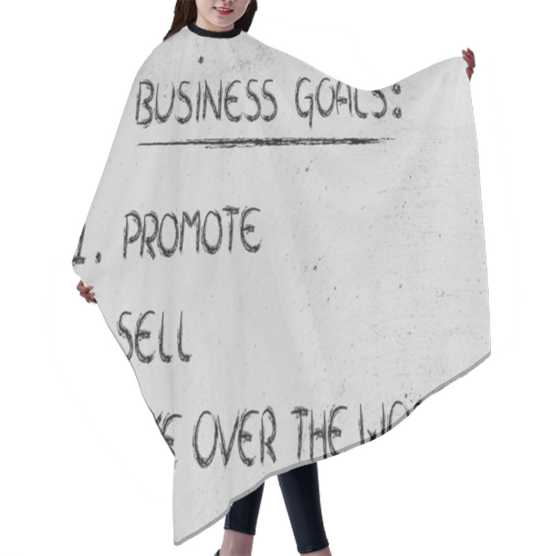 Personality  List Of Business Goals: Promote, Sell, Take Over The World Hair Cutting Cape