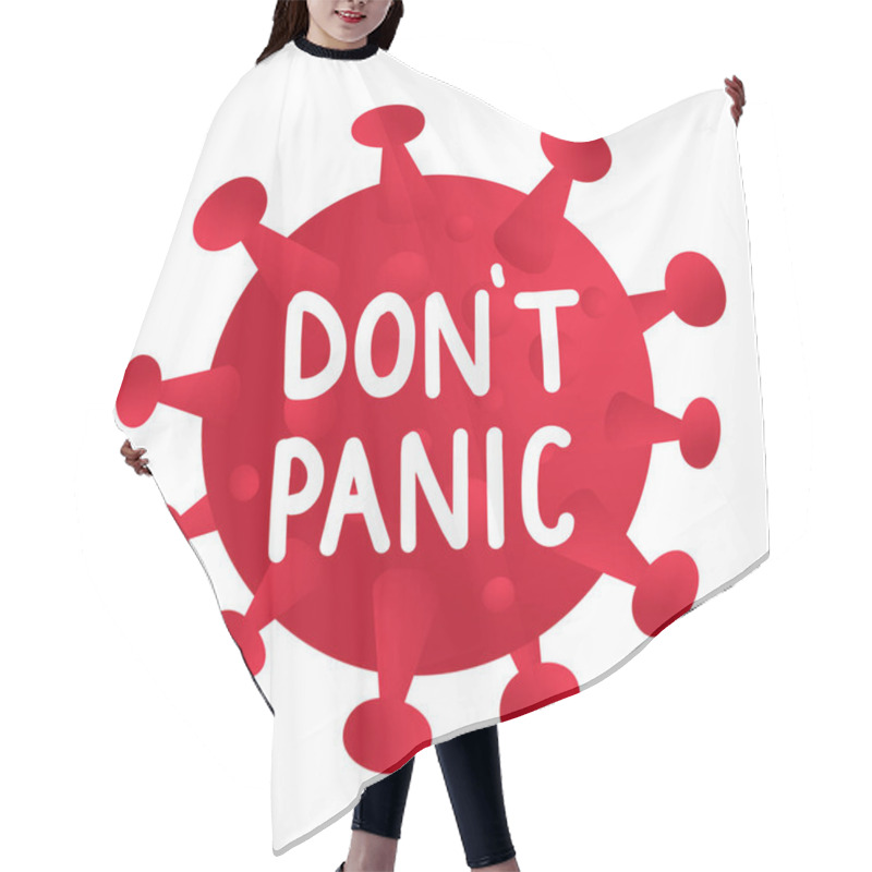 Personality  Dont Panic. COVID-19 Stay Home Motivational Poster Design. Coronavirus Icon And Lettering Text On White Background Hair Cutting Cape