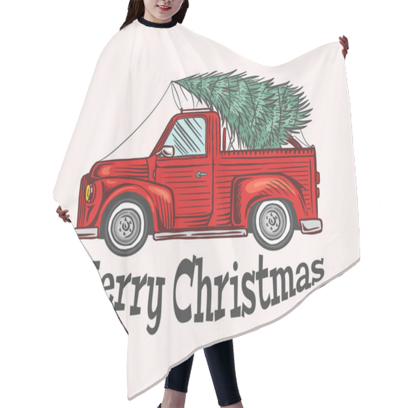 Personality  Car With A Christmas Tree. Spruce In The Luggage Of The Truck. Delivery Concept. Vector Illustration For Label, Badge, Logo, Postcard Or Banner. Hand Drawn Vintage Engraved Sketch.  Hair Cutting Cape