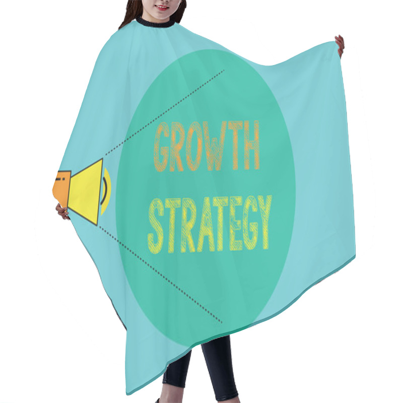 Personality  Conceptual Hand Writing Showing Growth Strategy. Business Photo Showcasing Strategy Aimed At Winning Larger Market Share In Shortterm Hair Cutting Cape