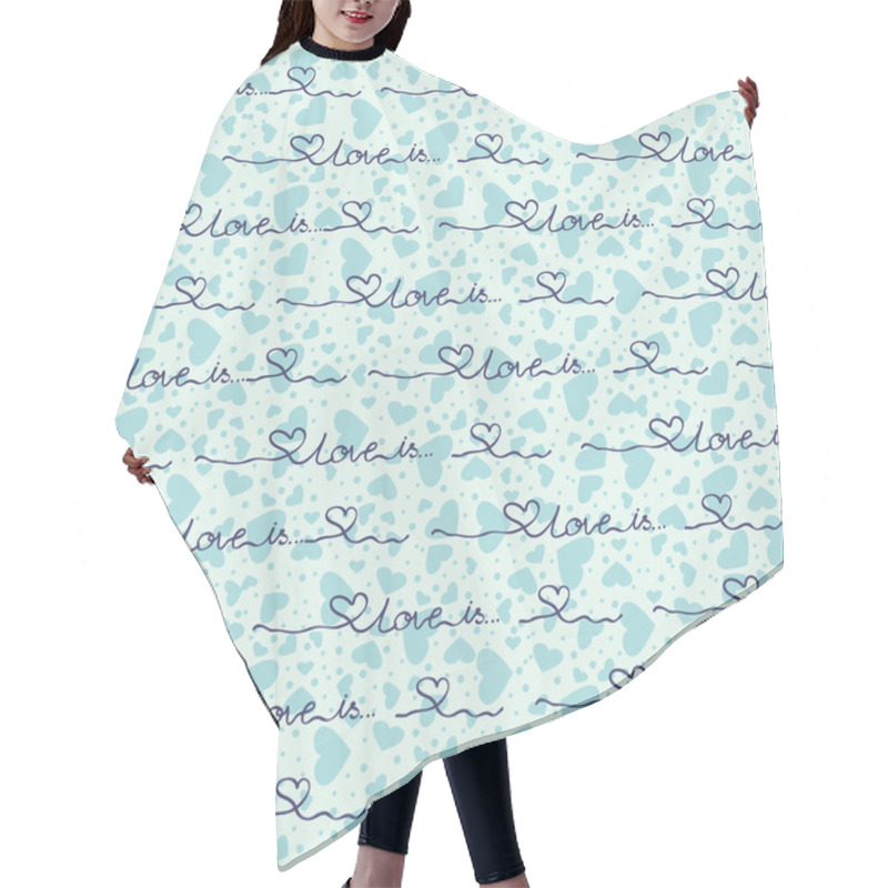 Personality  Vector Seamless Background With Blue Hearts The Inscription Hair Cutting Cape