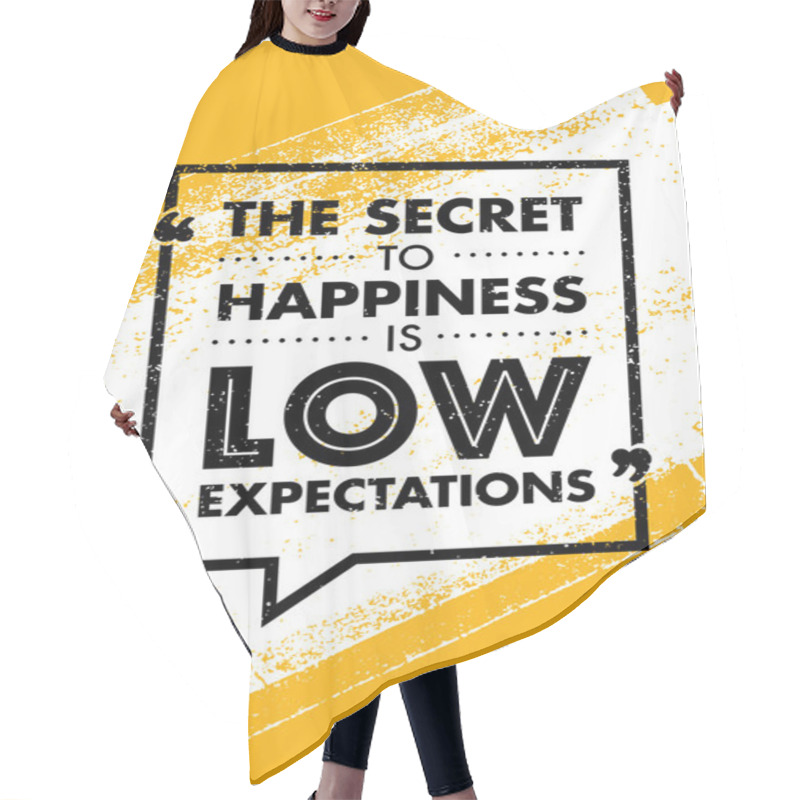 Personality  The Secret To Happiness Motivation Quote. Hair Cutting Cape