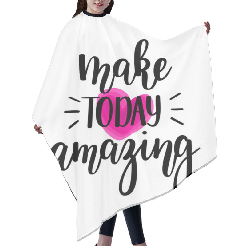 Personality  Make Today Amazing Vector Lettering Hair Cutting Cape