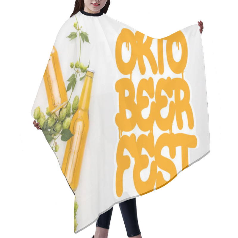 Personality  Top View Of Beer In Bottles With Green Hop On White Background With Orange Oktoberfest Lettering Hair Cutting Cape