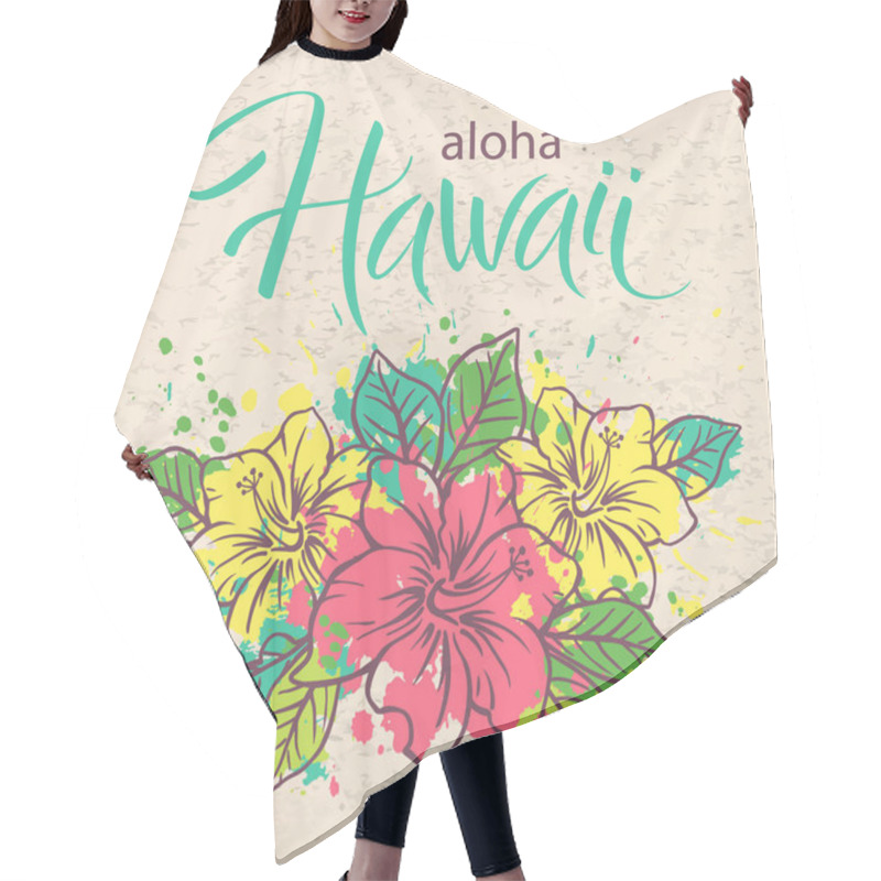 Personality  Aloha Hawaii, Hand Written Vector Lettering With Bouquet Of Exotic Flower, Typographic Poster, Template For T-shirt, Print, Banner. Hair Cutting Cape