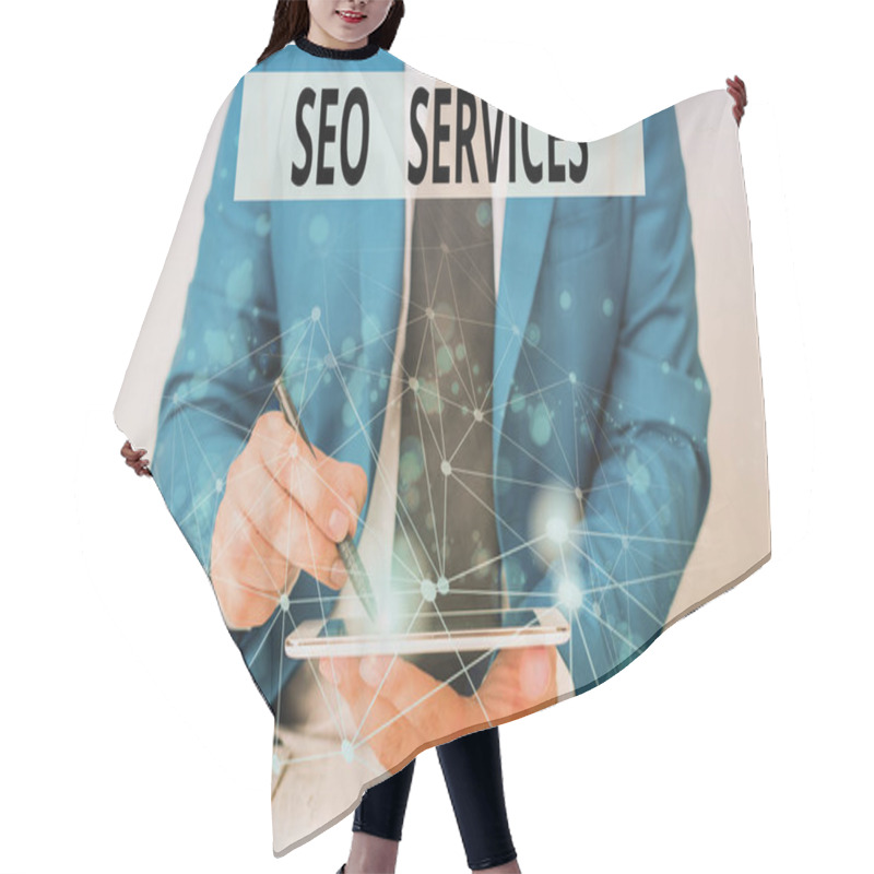 Personality  Text Sign Showing Seo Services. Conceptual Photo Suite Of Techniques And Procedures To Surge Website Visibility Male Human Wear Formal Work Suit Presenting Presentation Using Smart Device. Hair Cutting Cape