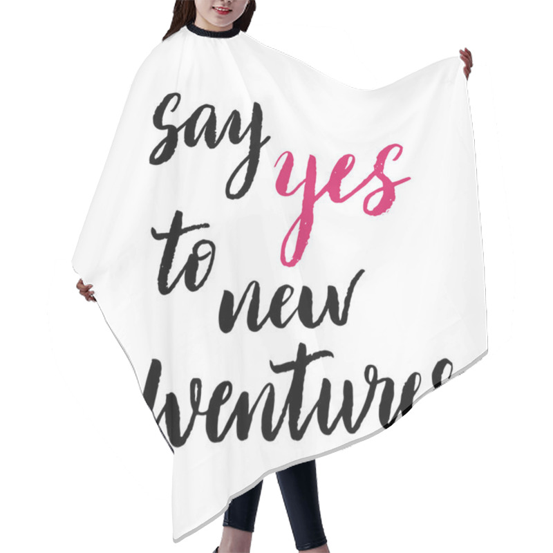 Personality  Say Yes To New Adventures Print. Hair Cutting Cape