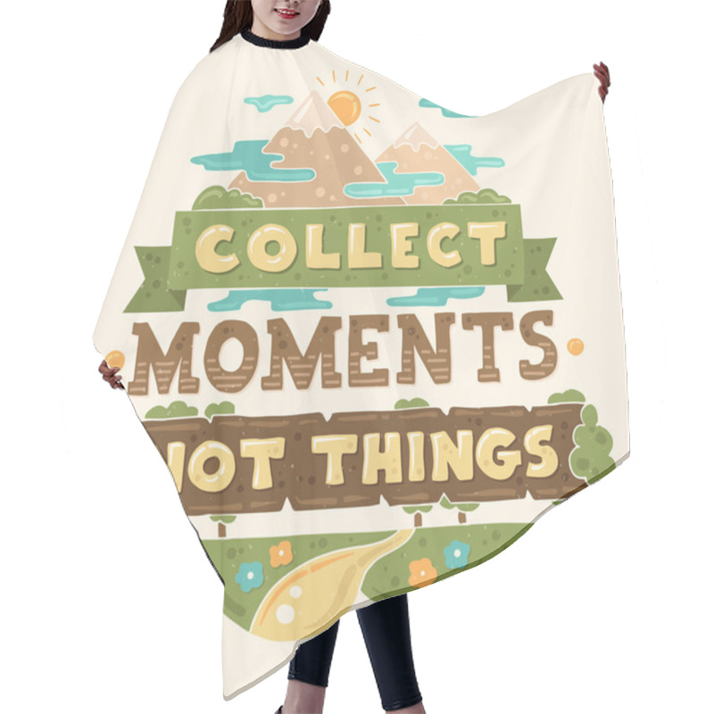 Personality  Modern Flat Design Hipster Illustration With Quote Phrase Collect Moments Not Things Hair Cutting Cape