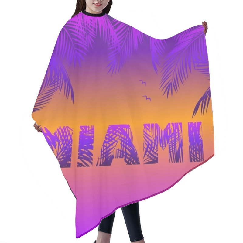 Personality  T Shirt And Apparel Print With Miami Sunset And Palm Trees For Fashion Design, Typography, Beach Night Party Poster Hair Cutting Cape