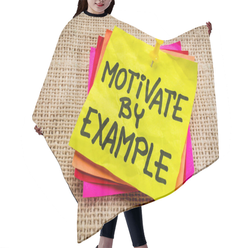 Personality  Motivate By Example Note Hair Cutting Cape