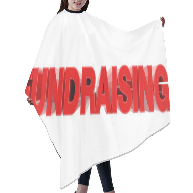 Personality  FUNDRAISING Red Word On White Background Illustration 3D Rendering Hair Cutting Cape