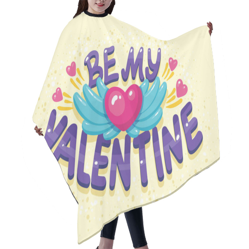 Personality  Be My Valentine  Vector Illustration  Hair Cutting Cape