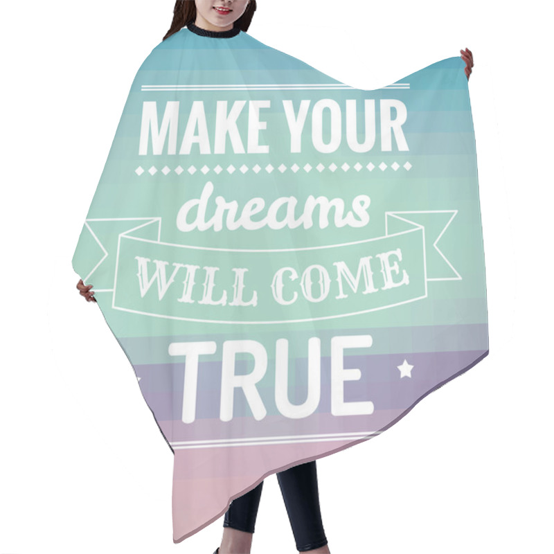 Personality  Make Your Dreams Will Come True  Hair Cutting Cape