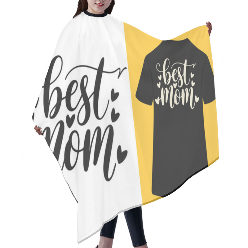 Personality  Best Mom Ever Typography T Shirt Design Hair Cutting Cape