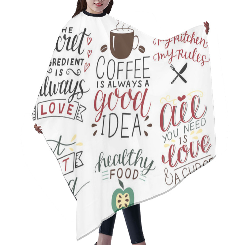 Personality  6 Hand-lettering Quotes About Food All You Need Is Love And Cup Of Tea. Coffee Is Always Good Idea. My Kitchen, Rules. Hair Cutting Cape