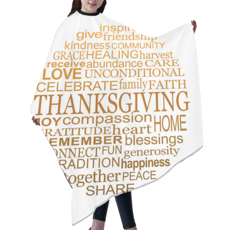 Personality  Celebrate Thanksgiving Circle Of Words On White Background - A Circular Word Cloud Relevant To The THANKSGIVING Holiday Isolated On A White Background Hair Cutting Cape