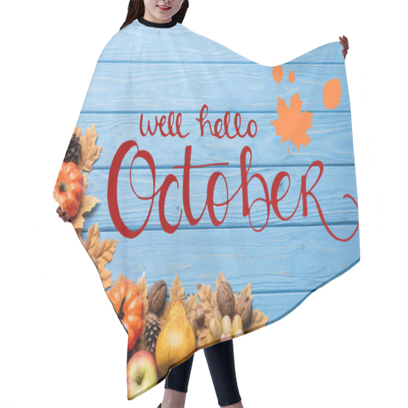 Personality  Top View Of Autumnal Harvest And Leaves Near Well Hello October Lettering On Blue Wooden Background Hair Cutting Cape