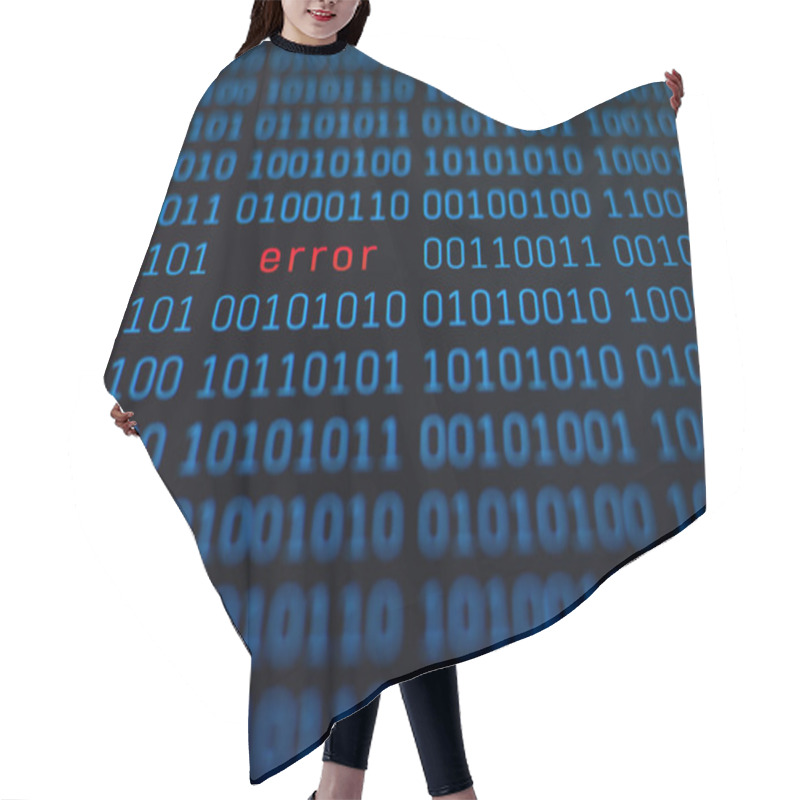 Personality  Binary Code Number Background In Blue On Black Screen And Word Error In Red Color In The Middle Hair Cutting Cape