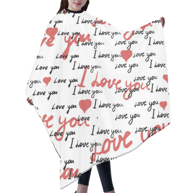 Personality  Text I Love You, Hand Written Words. Seamless Pattern, Sketch, Doodle, Lettering, Hearts, Happy Valentines Day. Vector Illustration Background Hair Cutting Cape