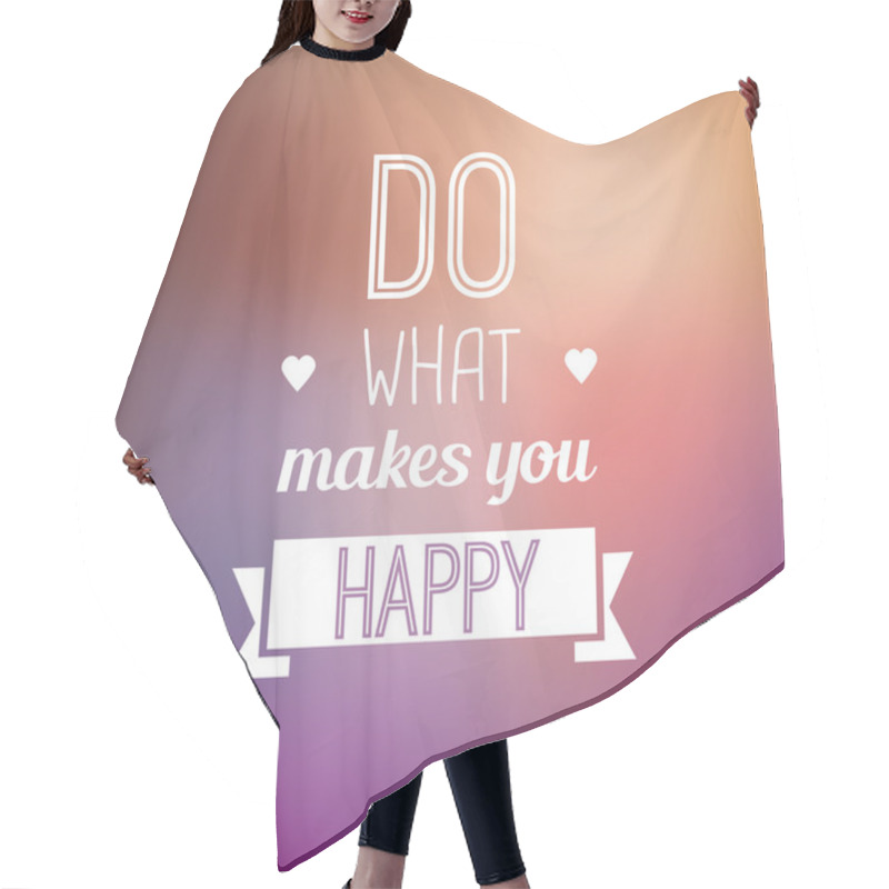 Personality  Quote - Happy Hair Cutting Cape