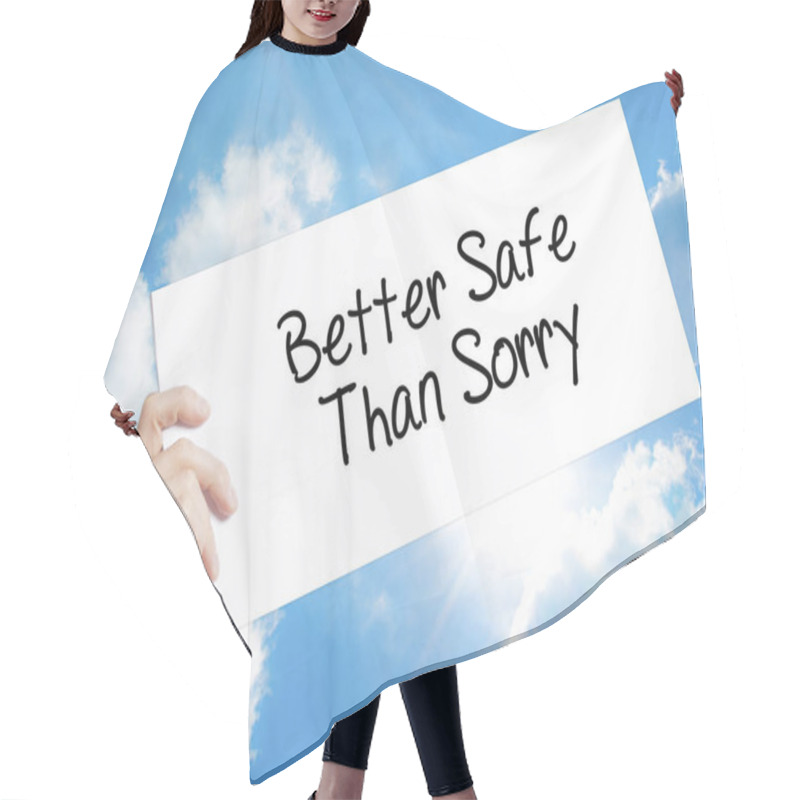 Personality  Better Safe Than Sorry Sign On White Paper. Man Hand Holding Pap Hair Cutting Cape