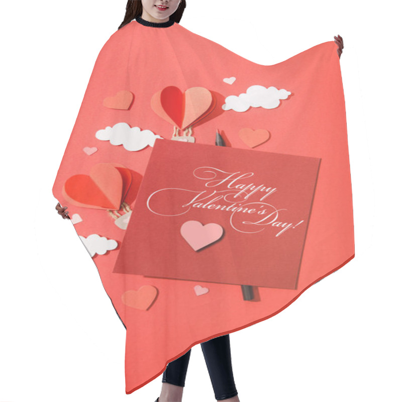 Personality  Top View Of Paper Heart Shaped Air Balloons In Clouds Near Card With Happy Valentines Day Lettering On Red Background Hair Cutting Cape