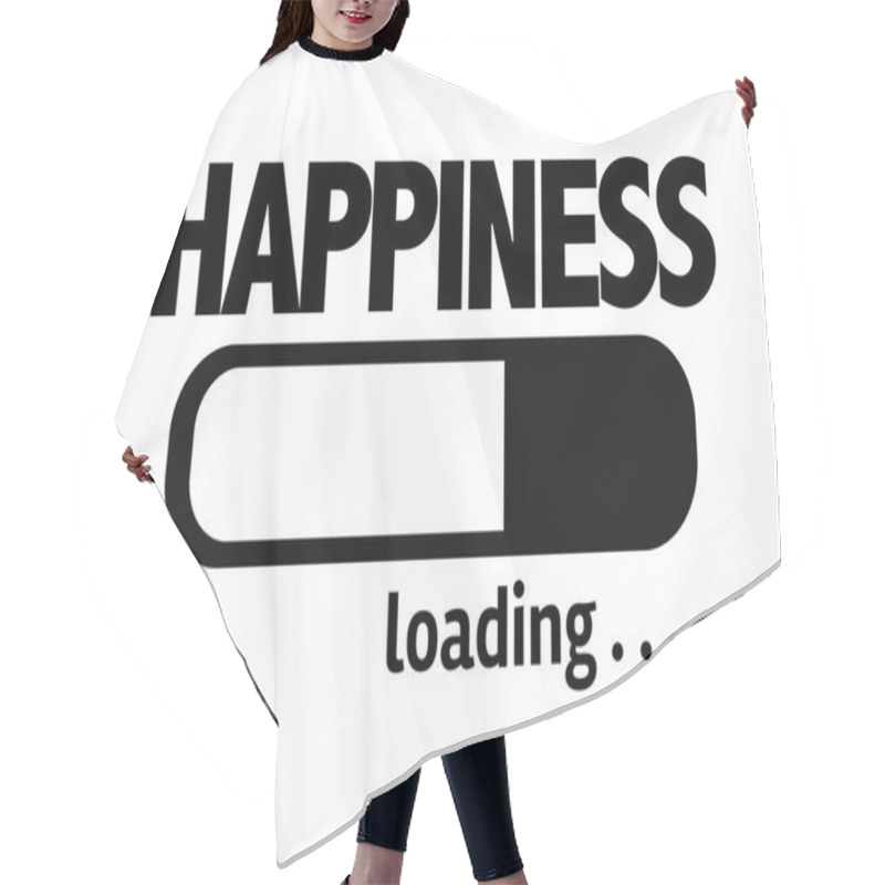 Personality  Bar Loading With The Text: Happiness Hair Cutting Cape