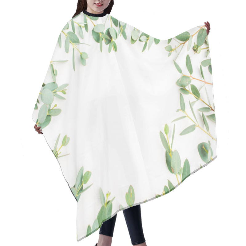 Personality  Frame Of Eucalyptus Branches Pattern On White Background. Flat Lay, Top View. Hair Cutting Cape