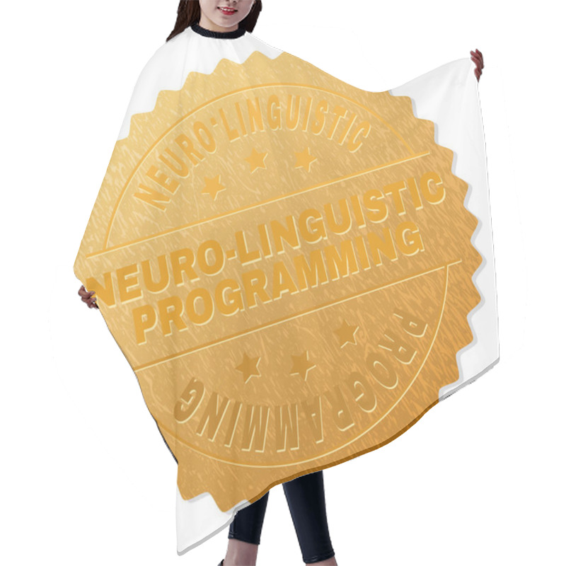 Personality  Golden NEURO-LINGUISTIC PROGRAMMING Badge Stamp Hair Cutting Cape