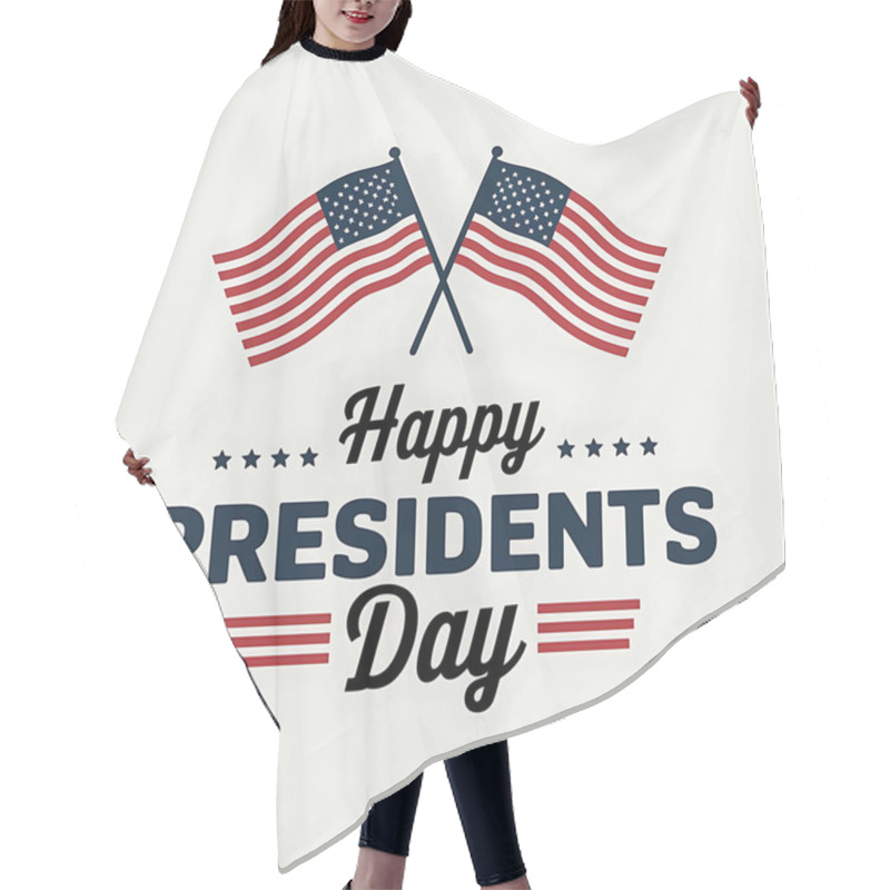 Personality  A Post Design With Text Happy Presidents Day With American Flags Hair Cutting Cape