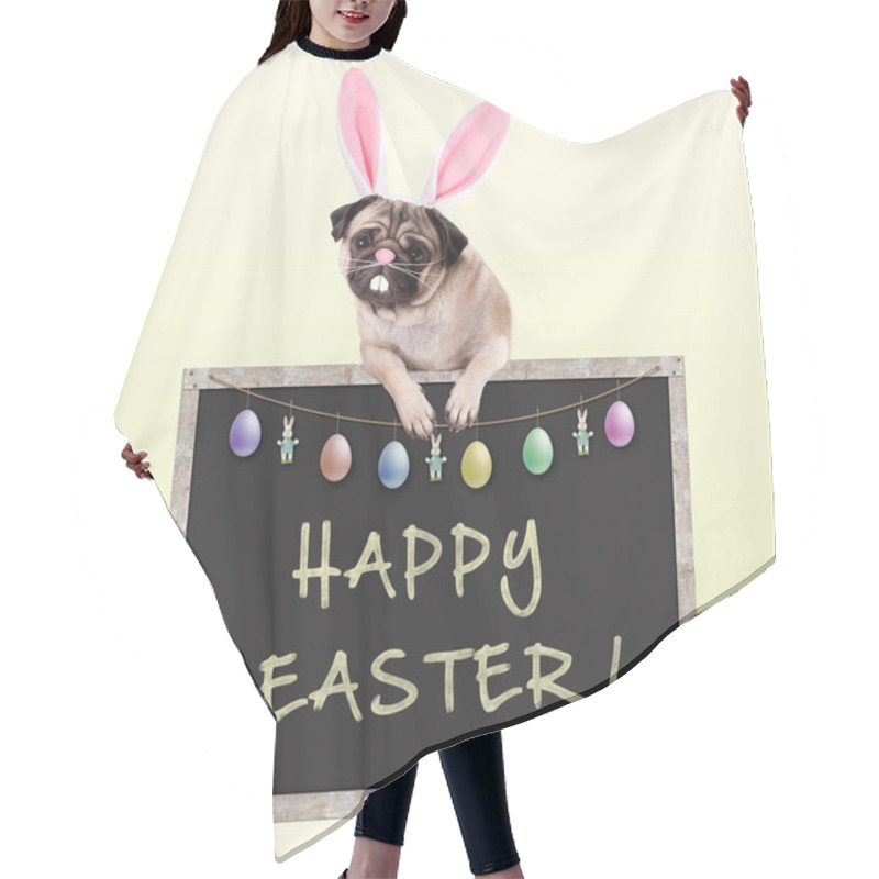 Personality  Sweet Pug Puppy Dog With Bunny Ears Diadem Hanging With Paws On Chalkboard Sign With Text Happy Easter And Decoration, On Bright Yellow Background Hair Cutting Cape