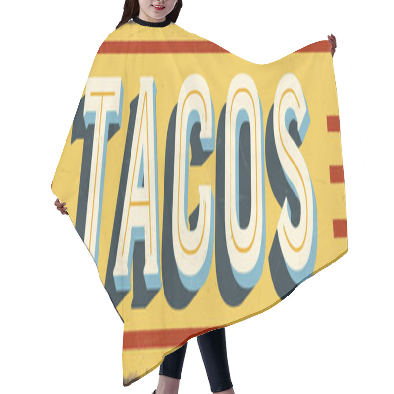 Personality  Vintage Style Vector Metal Sign - TACOS - Grunge Effects Can Be Easily Removed For A Brand New, Clean Design Hair Cutting Cape