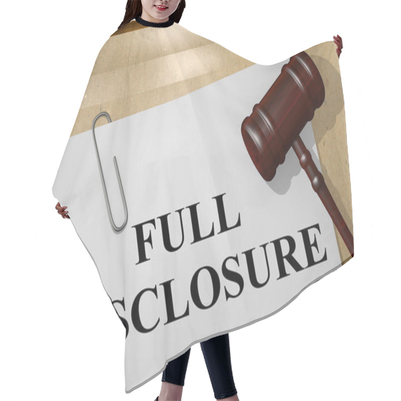 Personality  3D Illustration Of FULL DISCLOSURE Title On Legal Document Hair Cutting Cape