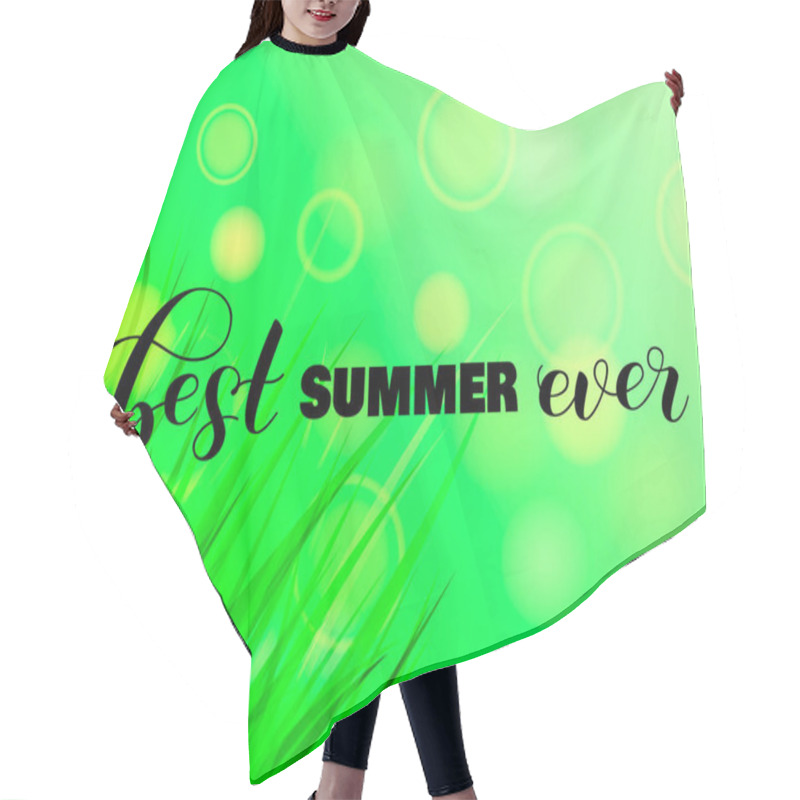 Personality  Best Summer Ever Letering With Green Grass. Vector Illustration Hair Cutting Cape