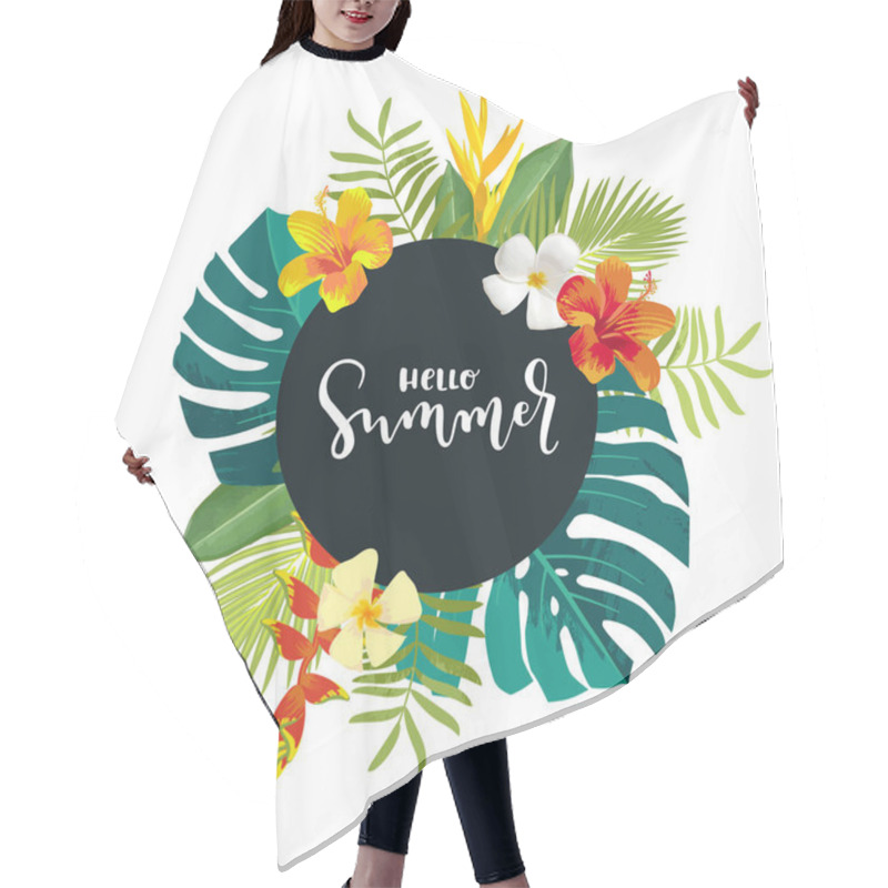 Personality  Hello Summer Calligraphy Card. Summertime Banner, Poster With Exotic Tropical Leaves, Flowers. Bright Jungle Background. Round Frame. Hawaiian Beach Party Botanical Backdrop Template Hair Cutting Cape